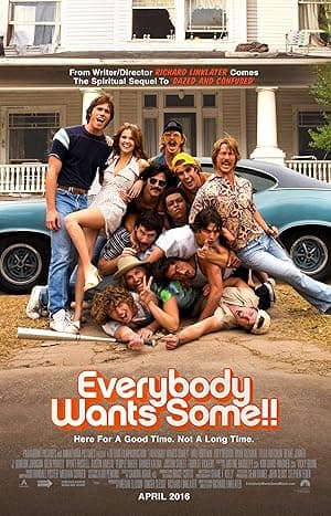 Everybody Wants Some!!